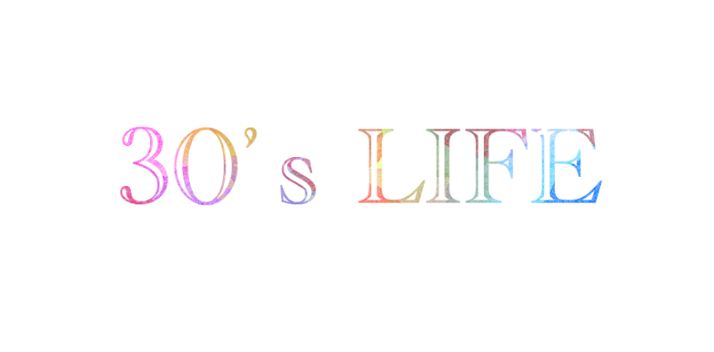 30′s LIFE
